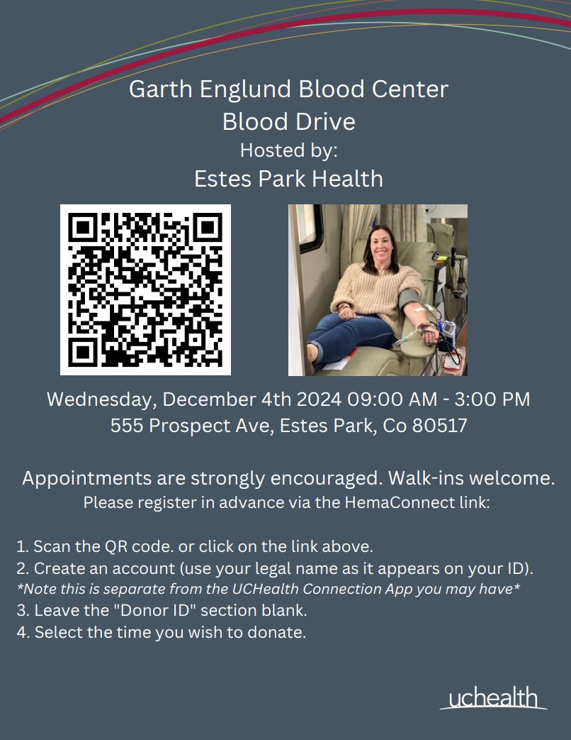 Flyer for a blood drive at Garth Englund Blood Center, hosted by Estes Park Health on December 4, 2024, from 9 AM to 3 PM. QR code for registration included. Walk-ins welcome.